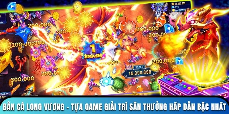 bắn cá Long Vương