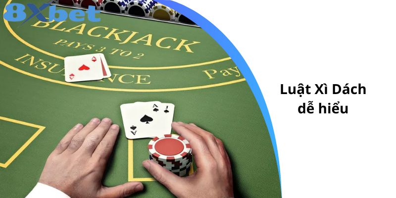 Luật Blackjack dễ hiểu